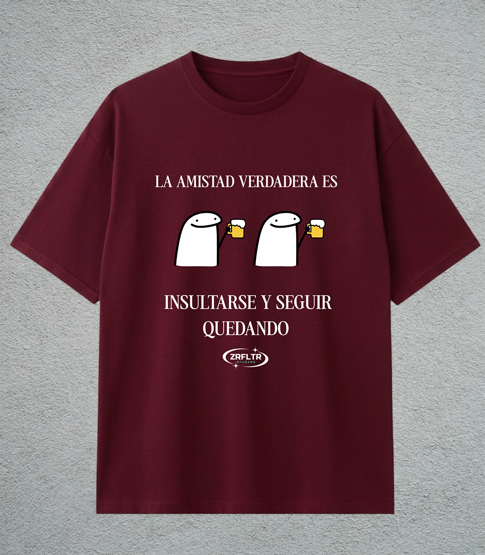 CAMISETA LA AMISTAD VERDADERA